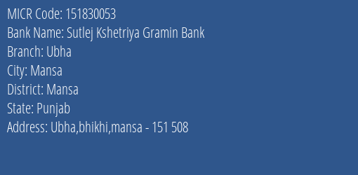 Sutlej Kshetriya Gramin Bank Ubha MICR Code