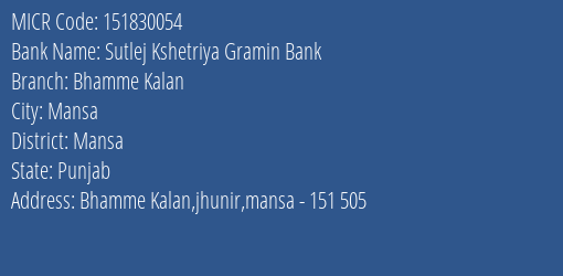 Sutlej Kshetriya Gramin Bank Bhamme Kalan MICR Code