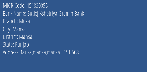 Sutlej Kshetriya Gramin Bank Musa MICR Code
