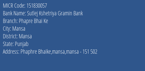 Sutlej Kshetriya Gramin Bank Phapre Bhai Ke MICR Code