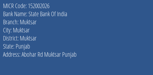 State Bank Of India Muktsar Branch Address Details and MICR Code 152002026