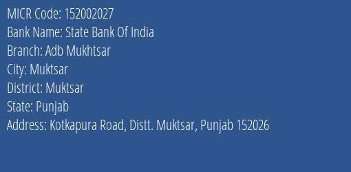 State Bank Of India Adb Mukhtsar Branch Address Details and MICR Code 152002027