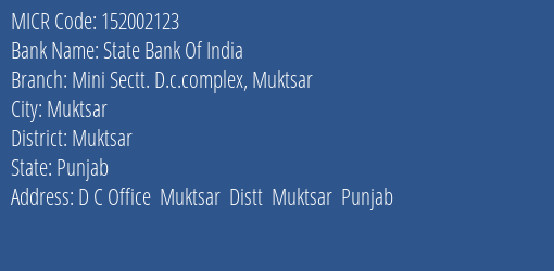 State Bank Of India Mini Sectt. D.c.complex Muktsar Branch Address Details and MICR Code 152002123
