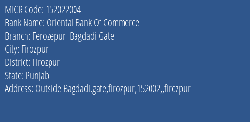 Oriental Bank Of Commerce Ferozepur Bagdadi Gate Branch Address Details and MICR Code 152022004