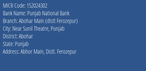 Punjab National Bank Abohar Main Distt Ferozepur MICR Code