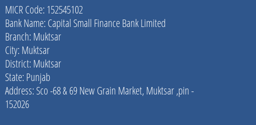 Capital Small Finance Bank Limited Muktsar MICR Code