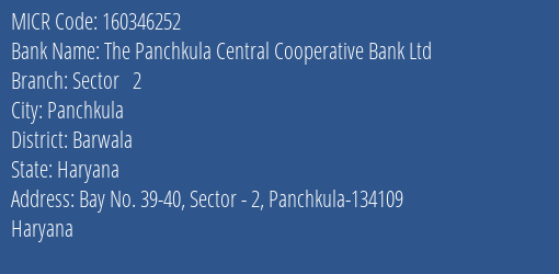 The Panchkula Central Cooperative Bank Ltd Sector 2 MICR Code