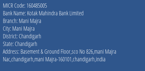 Kotak Mahindra Bank Limited Mani Majra MICR Code