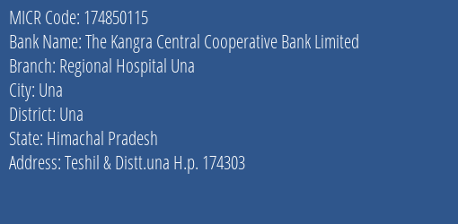 The Kangra Central Cooperative Bank Limited Regional Hospital Una MICR Code