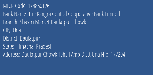 The Kangra Central Cooperative Bank Limited Shastri Market Daulatpur Chowk MICR Code