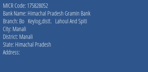 Himachal Pradesh Gramin Bank Bo Keylog Distt. Lahoul And Spiti MICR Code
