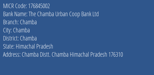 The Chamba Urban Coop Bank Ltd Chamba MICR Code