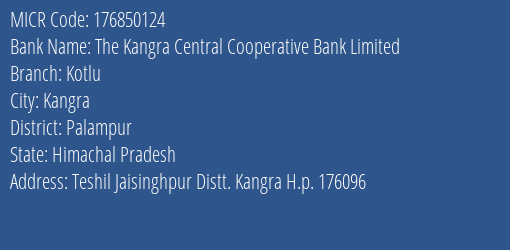 The Kangra Central Cooperative Bank Limited Kotlu MICR Code