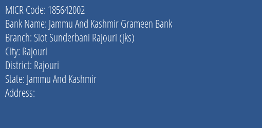 Jammu And Kashmir Grameen Bank Siot Sunderbani Rajouri Jks MICR Code