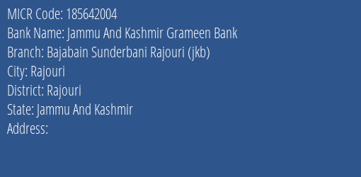Jammu And Kashmir Grameen Bank Bajabain Sunderbani Rajouri Jkb MICR Code