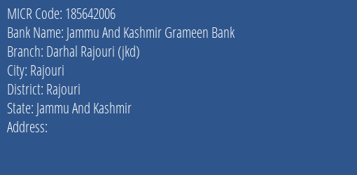 Jammu And Kashmir Grameen Bank Darhal Rajouri Jkd MICR Code