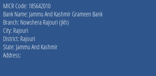 Jammu And Kashmir Grameen Bank Nowshera Rajouri Jkh MICR Code