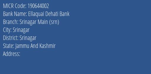 Ellaquai Dehati Bank Srinagar Main Srn MICR Code