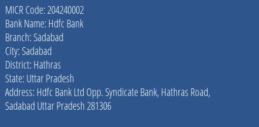 Hdfc Bank Sadabad Branch Address Details and MICR Code 204240002