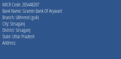 Gramin Bank Of Aryavart Ukhrend Guk MICR Code