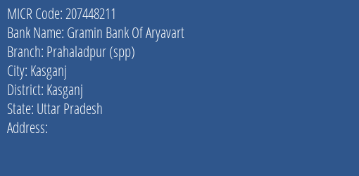 Gramin Bank Of Aryavart Prahaladpur Spp MICR Code