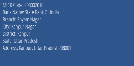 State Bank Of India Shyam Nagar Branch Address Details and MICR Code 208002016
