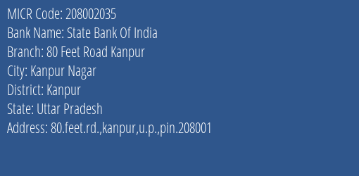 State Bank Of India 80 Feet Road Kanpur Branch Address Details and MICR Code 208002035
