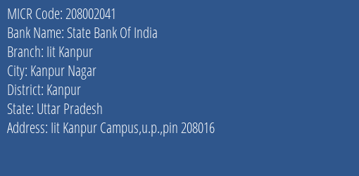 State Bank Of India Iit Kanpur Branch Address Details and MICR Code 208002041