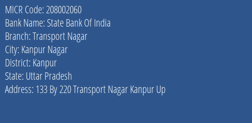 State Bank Of India Transport Nagar Branch Address Details and MICR Code 208002060