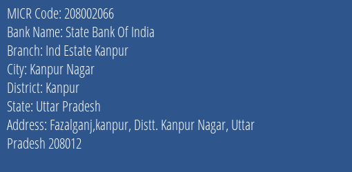 State Bank Of India Ind Estate Kanpur Branch Address Details and MICR Code 208002066