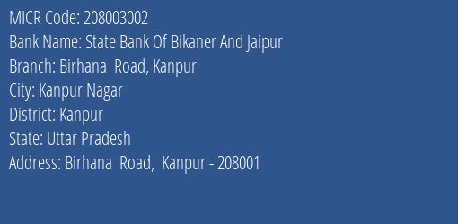State Bank Of Bikaner And Jaipur Birhana Road Kanpur MICR Code