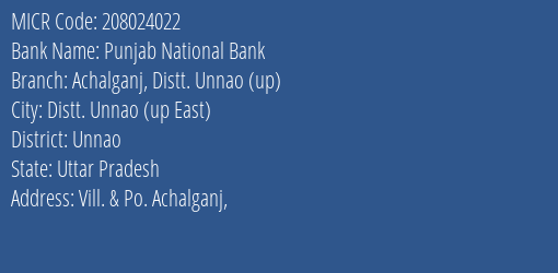 Punjab National Bank Achalganj Distt. Unnao Up Branch Address Details and MICR Code 208024022