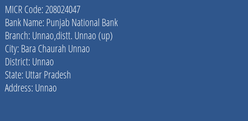 Punjab National Bank Unnao Distt. Unnao Up Branch Address Details and MICR Code 208024047