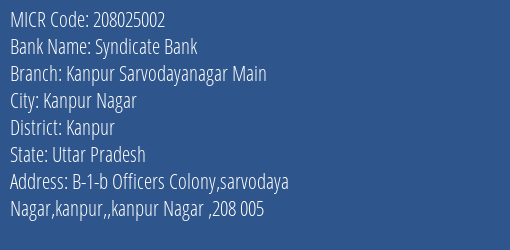 Syndicate Bank Kanpur Sarvodayanagar Main Branch Address Details and MICR Code 208025002