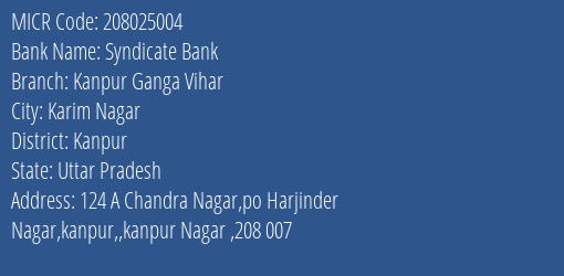 Syndicate Bank Kanpur Ganga Vihar Branch Address Details and MICR Code 208025004