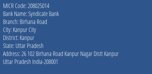 Syndicate Bank Birhana Road Branch Address Details and MICR Code 208025014