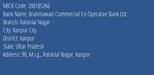 Brahmawart Commercial Co Operative Bank Ltd Ratanlal Nagar MICR Code