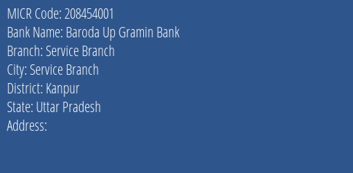 Baroda Up Gramin Bank Service Branch Branch Address Details and MICR Code 208454001