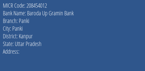 Baroda Up Gramin Bank Panki Branch Address Details and MICR Code 208454012