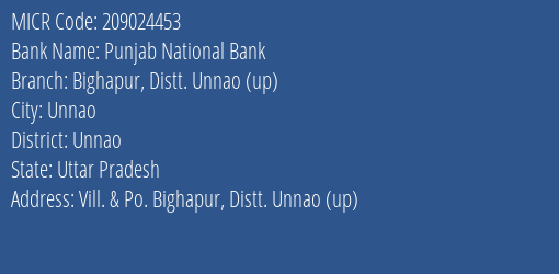 Punjab National Bank Bighapur Distt. Unnao Up Branch Address Details and MICR Code 209024453