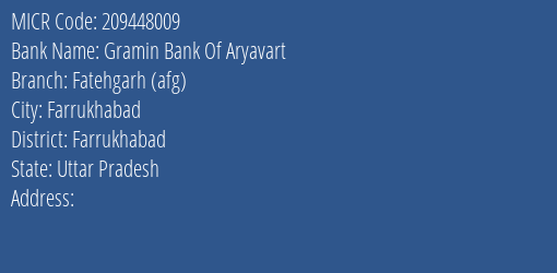 Gramin Bank Of Aryavart Fatehgarh Afg MICR Code