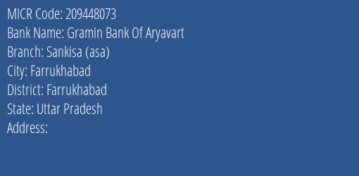 Gramin Bank Of Aryavart Sankisa (asa) MICR Code
