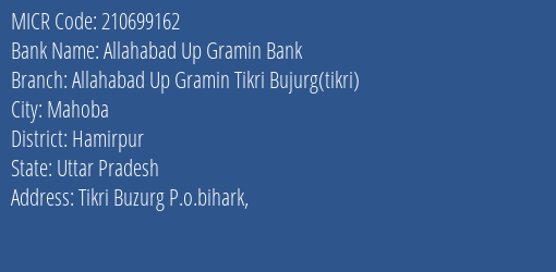 Allahabad Up Gramin Bank Allahabad Up Gramin Tikri Bujurg Tikri Branch Address Details and MICR Code 210699162