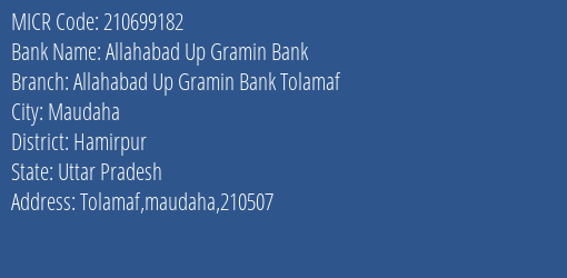 Allahabad Up Gramin Bank Allahabad Up Gramin Bank Tolamaf Branch Address Details and MICR Code 210699182