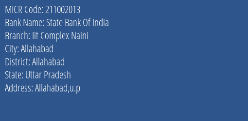 State Bank Of India Iit Complex Naini MICR Code