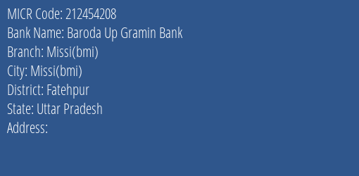 Baroda Up Gramin Bank Missi Bmi Branch Address Details and MICR Code 212454208