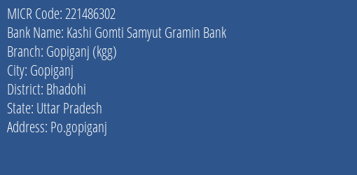 Kashi Gomti Samyut Gramin Bank Gopiganj Kgg MICR Code