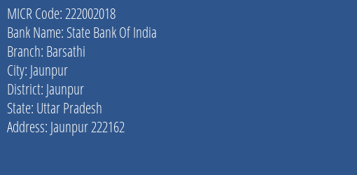 State Bank Of India Barsathi Branch Address Details and MICR Code 222002018