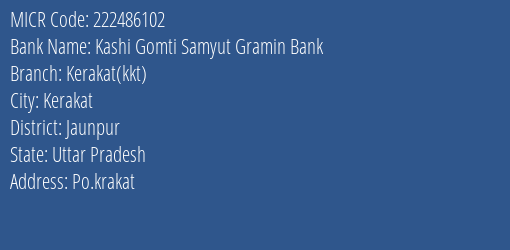 Kashi Gomti Samyut Gramin Bank Kerakat Kkt MICR Code