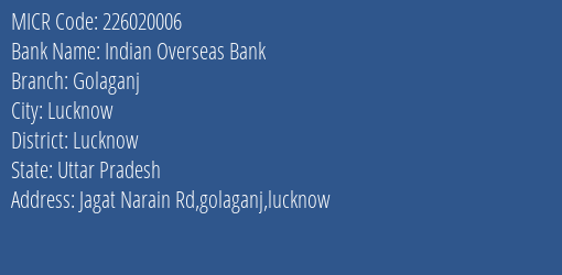 Indian Overseas Bank Golaganj MICR Code